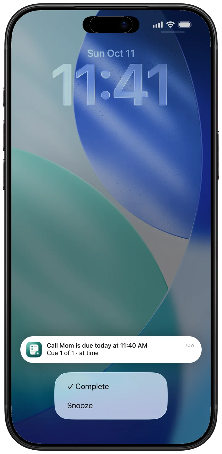 An iPhone lock screen at 11:41 with a CueSpace notification, “Call Mom is due today at 11:40 AM”, opened to show its ✓ Complete and Snooze buttons